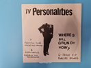 TV Personalities ‎– Wheres Bill Grundy.. WHITE LABEL 7