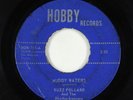Rockabilly 45 - Buzz Pollard & Rhythm Lancers - Muddy Waters - Hobby - unknown?
