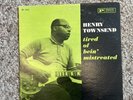 HENRY TOWNSEND lp TIRED OF BEIN’ MISTREATED us BLUESVILLE