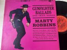Marty Robbins Gunfighter Ballads & Trail Songs Vintage US Press +Sleeve  EX/EX