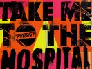 The Prodigy - Take Me To The Hospital, 12