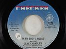 Funk 45 - Gene Chandler - In My Body's House - Checker