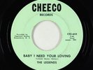 Northern Soul Garage 45 - Legends - Baby I Need Your Loving - Cheeco - obscure