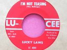 LUCKY LAWS - I'm Not Teasing / I'll Wait for You - clean 45 rpm - Lu-Cee 4001