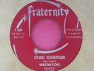 THE IMAGINATIONS - Strange Neighborhood - Northern Soul 45 rpm - Fraternity 1001