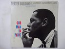 Dexter Gordon Our Man In Paris Blue Note BST 84146 Japan  VINYL LP