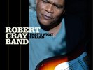 The Robert Cray Band That's What I Heard (Vinyl) 12