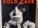 Cold Cave - Cherish The Light Years Lp