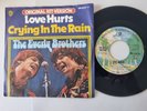 The Everly Brothers - Love hurts/ Crying in the rain 7''/ OV zu Nazareth/ a-ha