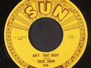 EDDIE SNOW: ain't that right / bring your love back home SUN 7