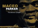 Maceo Parker - Roots Revisited: The Bremen Concert (2xlp) - Unsealed, Not Played