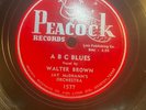 BLUES      78 RPM RECORD ---WALTER BROWN ON PEACOCK--