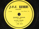 FLOYD JONES: skinny mama / on the road again J.O.B. Single 78 RPM