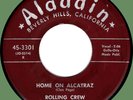 ROLLING CREW Home on Alcatraz / Cryin' Emma 45rpm Aladdin 1955 Cleo Page