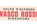 VASCO ROSSI - JUKE BOX sticker strip FAULT OF ALFREDO Italy