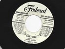DOOWOP / JUMP R&B 45 -JAMES BROWN - I DONT K NOW -HEAR  1956 BIO PROMO FEDERAL
