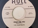 Heartbeats  CRAZY FOR YOU  (GREAT DOO WOP 45) #711 PLAYS VG TO VG+