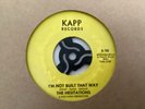 I’M NOT BUILT THAT WAY / PUSH A LITTLE HARDER - THE HESITATIONS (KAPP)