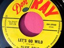 ALVIE SELF - Let's Go Wild / Nancy - 45 rpm - Don-Ray 5960