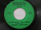 Johnny Copeland 45 Rpm Record Slow Walk You Down / Danger Zone Northern Soul