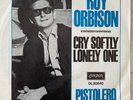 ROY ORBISON: Cry Softly Lonely One / Pistolero (Single London DL 20 840/NM)
