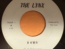 THE LYNX I Cry / I Walk Alone RARE Chicago PRIVATE PRESS garage rock pop VG+++