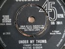 WAYNE GIBSON  UNDER MY THUMB / IT ALWAYS HAPPENS ( ICEY )   COLUMBIA DB 7911