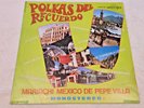 VINTAGE LP - Mariachi Mexico de Pepe Villa - POLKAS DEL RECUERDO - VHTF  1979