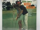Willie Nelson - Good Times - SEALED / NEW 1968 US 1st Stereo Press LSP-4057