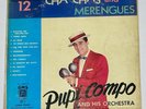 Pupi Campo and His Orchestra ‎– 12 Cha-Chas and Merengues - Mambos
