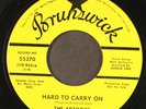ARTISTICS: hard to carry on / trouble, heartache and pain BRUNSWICK 7