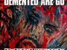 Demented Are Go - Psychotic Mutilation Smokey Bloodred  (2025 - EU - Original)