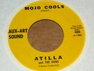 RARE 1966 Atilla And The Huns – Mojo Cools GARAGE PUNK ROCK 45 VINYL RECORD EX++