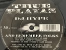 DJ Hype - Peace Love  Unity / And Remember Folks Tru Playaz Original 12 Vinyl