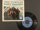 THE TURTLES - HAPPY TOGETHER, WHITE WHALE WW 244, 45 RPM W/ PS, 1967