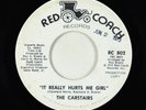 70s Soul 45 - Carstairs - It Really Hurts Me Girl - Red Coach - Sterling OG