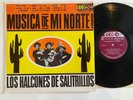 LOS HALCONES DE SALITRILLOS LP Musica De Mi Norte  Eco Mono VG+