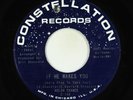 Northern Soul 45 - Nolan Chance - If He Makes You - Constellation VG++