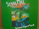 STEEL MILL Green Eyed God LP ESSEX 1972 UK Reissue ESSEX 1012LP
