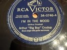 RCA Victor 78 RPM Arthur Big Boy Crudup - I’m In The Mood 34-0746 E Blues
