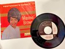 RnB Blues 45 RPM Maxine Brown on Wand: Ask Me/Yesterday’s Kisses V:M-    L:M.  P