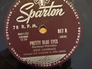 STEVE LAWRENCE PRETTY BLUE EYES SPARTON 78  RPM CANADA ONLY DEC 1959 RARE