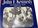 John F. Kennedy–The Presidential Years 1960-1963-1964 Vinyl Record LP