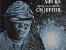 The Sun Ra Arkestra - On Jupiter (LP, Album, RE, RM) (Very Good Plus (VG+))