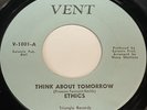 Ethics: Think About Tomorrow / Look A Me Now 45 - Vent V-1001 - Northern Soul