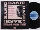 DAVE BAILEY SEXTET Bash  JAZZ LINE LP mono e