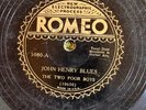 Romeo 5080 TWO POOR BOYS  John Henry Blues   78rpm  HEAR