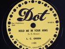 L.C. GREEN: hold me in your arms / when the sun is shining DOT Single 78 RPM