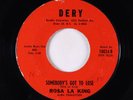 R&B Soul 45 - Rosa La King - Somebody's Got To Lose - Dery - obscure