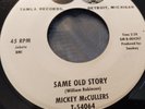 Mickey McCullers – Same Old Story / I'll Cry A Million Tears WHITE LABEL PROMO